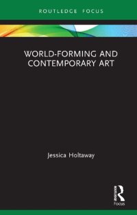 cover of the book World-Forming and Contemporary Art