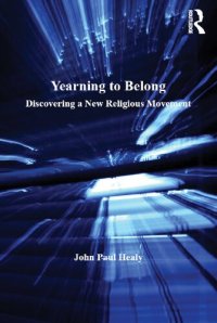 cover of the book Yearning to Belong: Discovering a New Religious Movement