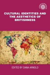 cover of the book Cultural Identities and the Aesthetics of Britishness