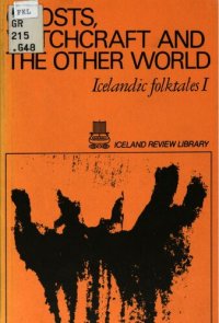 cover of the book Ghosts, witchcraft and the other world : Icelandic folktales I