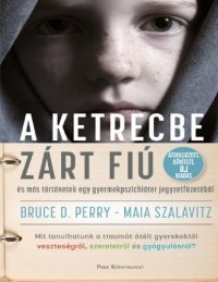 cover of the book A ketrecbe zárt fiú