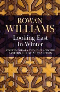 cover of the book Looking East in Winter: Contemporary Thought and the Eastern Christian Tradition