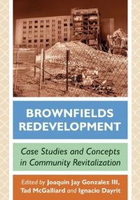 cover of the book Brownfields Redevelopment: Case Studies and Concepts in Community Revitalization