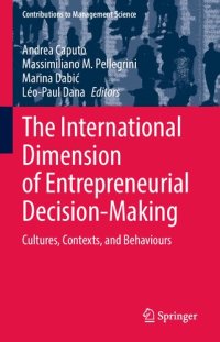 cover of the book The International Dimension of Entrepreneurial Decision-Making: Cultures, Contexts, and Behaviours