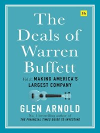 cover of the book The Deals of Warren Buffett Volume 3: Making America’s Largest Company