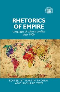 cover of the book Rhetorics of empire: Languages of colonial conflict after 1900