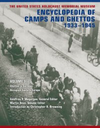 cover of the book The United States Holocaust Memorial Museum Encyclopedia of Camps and Ghettos, 1933-1945, Volume II: Ghettos in German-Occupied Eastern Europe