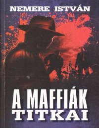 cover of the book A maffiák titkai