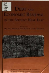 cover of the book Debt and economic renewal in the ancient Near East : a colloquium held at Columbia University, November 1998