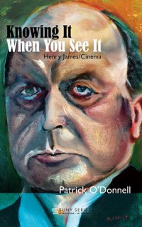 cover of the book Knowing It When You See It: Henry James/Cinema