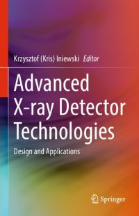 cover of the book Advanced X-ray Detector Technologies: Design and Applications