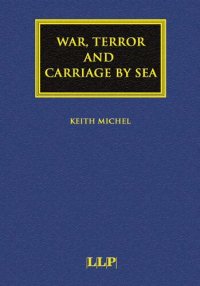 cover of the book War, Terror and Carriage by Sea