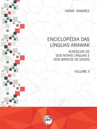 cover of the book Enciclopédia das línguas Arawak: acrescida de seis novas línguas e dois bancos de dados