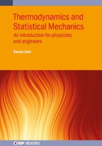 cover of the book Thermodynamics and Statistical Mechanics: An Introduction for Physicists and Engineers