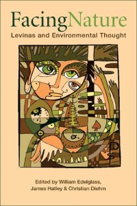 cover of the book Facing Nature: Levinas and Environmental Thought