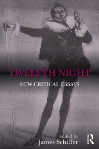 cover of the book Twelfth Night: New Critical Essays