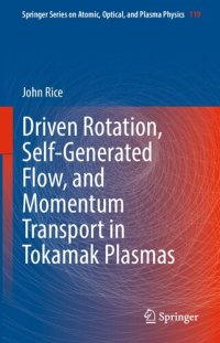 cover of the book Driven Rotation, Self-Generated Flow, and Momentum Transport in Tokamak Plasmas