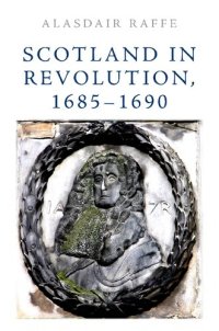 cover of the book Scotland in Revolution, 1685–1690