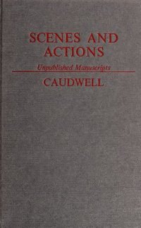 cover of the book Scenes and Actions: Unpublished Manuscripts