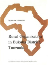 cover of the book Rural Organization in Bukoba District, Tanzania