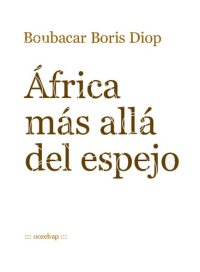 cover of the book África más alla del espejo