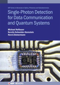 cover of the book Single Photon Detection for Data Communication and Quantum Systems