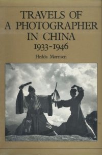 cover of the book Travels of a photographer in China, 1933-1946