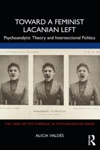 cover of the book Toward a Feminist Lacanian Left: Psychoanalytic Theory and Intersectional Politics