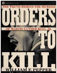 cover of the book Orders to Kill: The Truth Behind the Murder of Martin Luther King Jr.