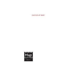 cover of the book Castles at war : the Danish Castle Research Association "Magt, Borg og Landskab" interdisciplinary symposium 2013