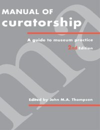 cover of the book Manual of Curatorship: A Guide to Museum Practice