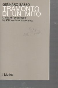 cover of the book Tramonto di un mito. L'idea di «Progresso» tra Ottocento e Novecento