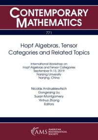 cover of the book Hopf algebras, tensor categories and related topics : International Workshop on Hopf Algebras and Tensor Categories, September 9-13, 2019, Nanjing University, China