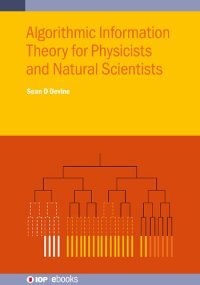 cover of the book Algorithmic Information Theory for Physicists and Natural Scientists