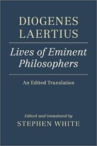 cover of the book Diogenes Laertius: Lives of Eminent Philosophers: An Edited Translation