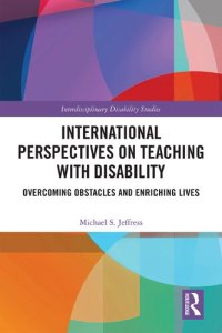 cover of the book International Perspectives on Teaching with Disability: Overcoming Obstacles and Enriching Lives