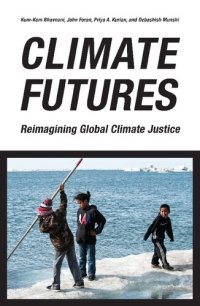 cover of the book Climate Futures: Reimagining Global Climate Justice