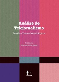 cover of the book Análise de Telejornalismo: Desafios Teórico-Metodológicos