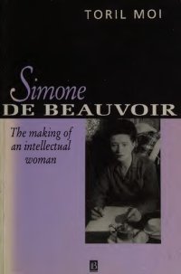 cover of the book Simone de Beauvoir : the making of an intellectual woman