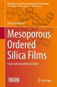 cover of the book Mesoporous Ordered Silica Films: From Self-Assembly to Order