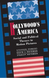 cover of the book Hollywood's America: Social And Political Themes In Motion Pictures