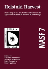 cover of the book Helsinki Harvest: Proceedings of the 11th Nordic Conference on the Application of Scientific Methods in Archaeology