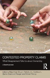 cover of the book Contested Property Claims. What Disagreement Tells Us about Ownership