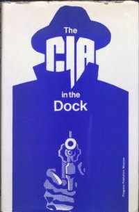 cover of the book The CIA in the Dock: Soviet Journalists on International Terrorism