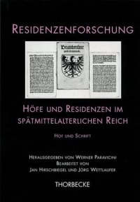 cover of the book Höfe und Residenzen im spätmittelalterlichen Reich: Hof und Schrift