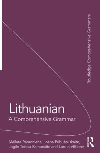 cover of the book Lithuanian: A Comprehensive Grammar