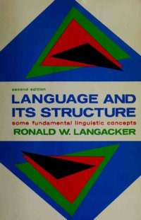 cover of the book Language and Its Structure : Some Fundamental Linguistic Concepts