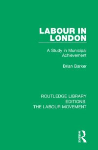 cover of the book Labour in London: A Study in Municipal Achievement