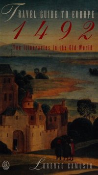 cover of the book Travel Guide to Europe, 1492: Ten Itineraries in the Old World