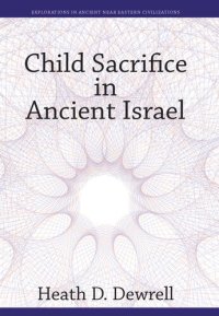 cover of the book Child Sacrifice in Ancient Israel